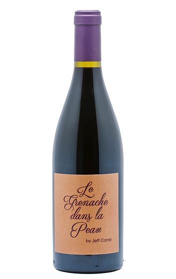 Le Grenache Dans la Peau by Jeff Carrel 2016